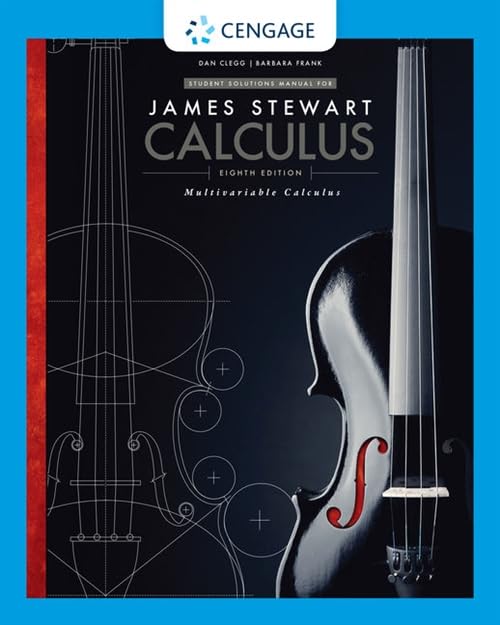 Student Solutions Manual, Chapters 10-17 for Stewarts Multivariable Calculus, 8th (James Stewart Calculus)-New