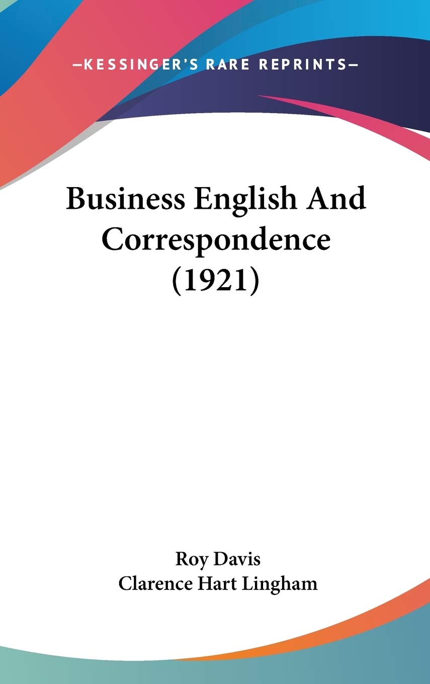 Business English And Correspondence (1921),New