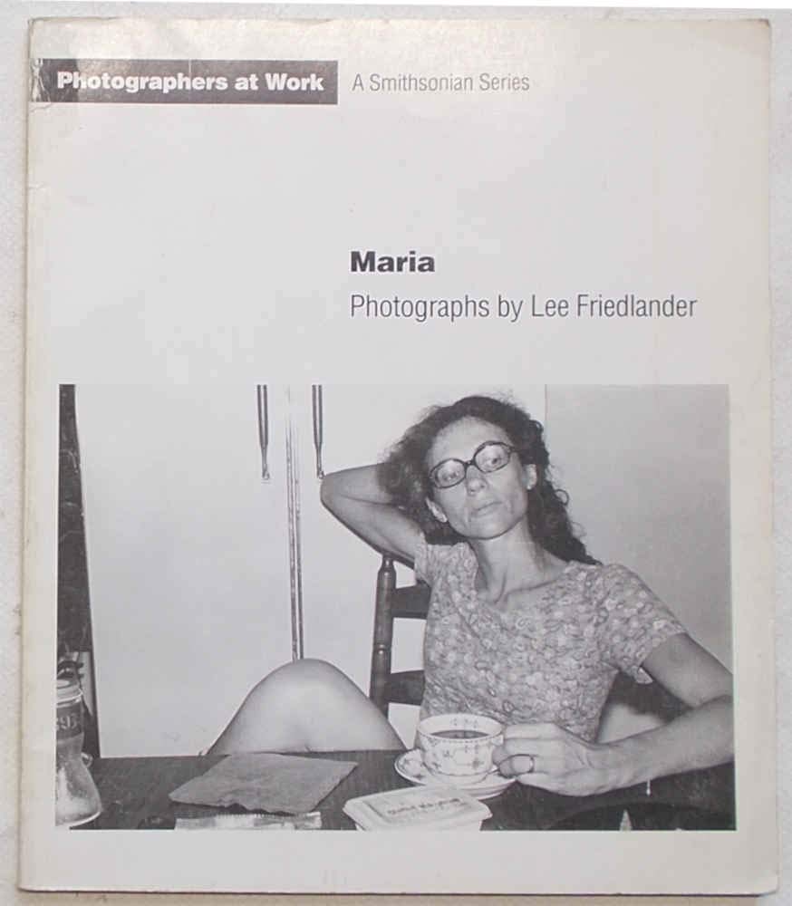 Maria: Photographs by Lee Friedlander (Photographers at Work),Used