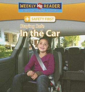 Staying Safe in the Car (Safety First),Used