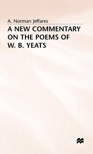 A New Commentary on the Poems of W.B. Yeats,Used