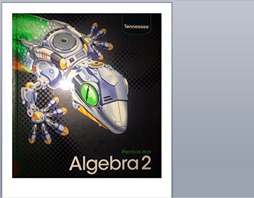 Tennessee Student Edition (Prentice Hall Algebra 2)-new