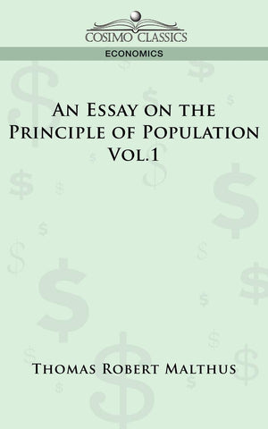 An Essay on the Principle of Population  Vol. 1,Used