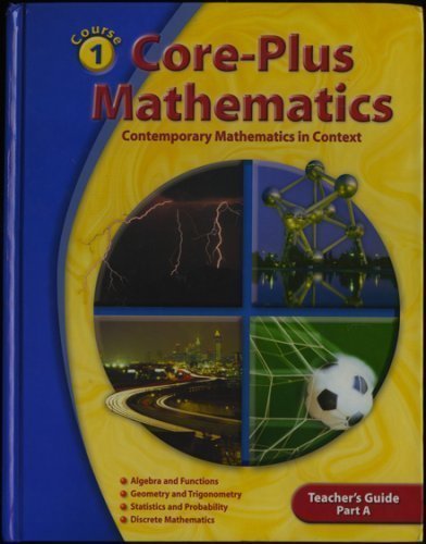 CorePlus Mathematics: Contemporary Mathematics In Context  Teacher's Guide, Part A,Used