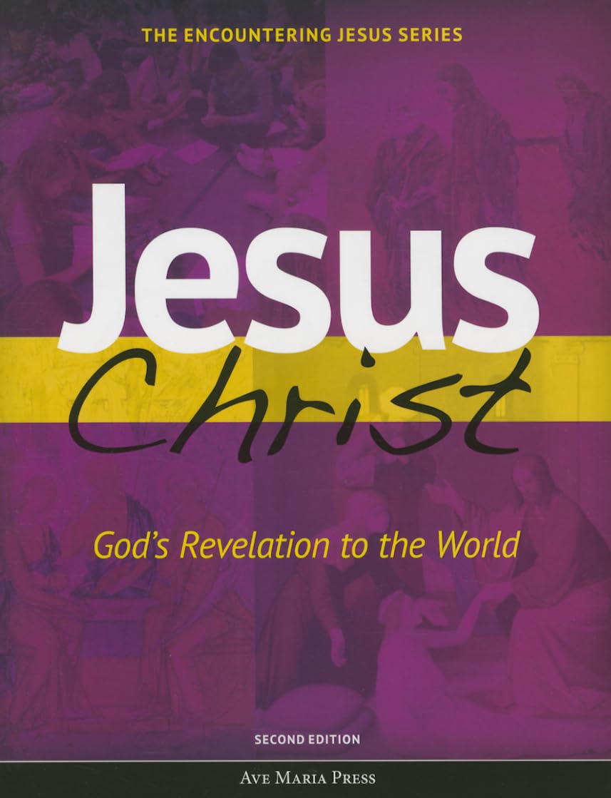 Jesus Christ: God'S Revelation To The World (Encountering Jesus)