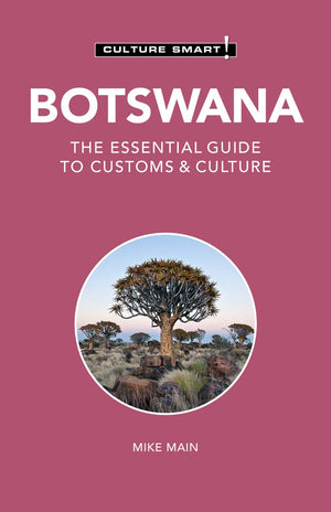 Botswana  Culture Smart!: The Essential Guide to Customs & Culture,New