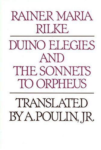 Duino Elegies And The Sonnets To Orpheus (English And German Edition)-new