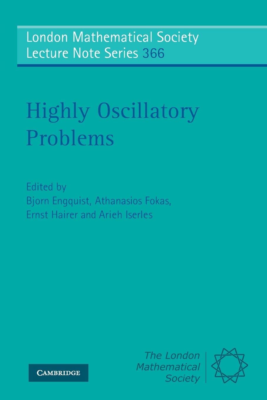 Highly Oscillatory Problems (London Mathematical Society Lecture Note Series, Series Number 366),Used