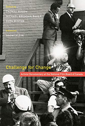 Challenge for Change: Activist Documentary at the National Film Board of Canada,Used