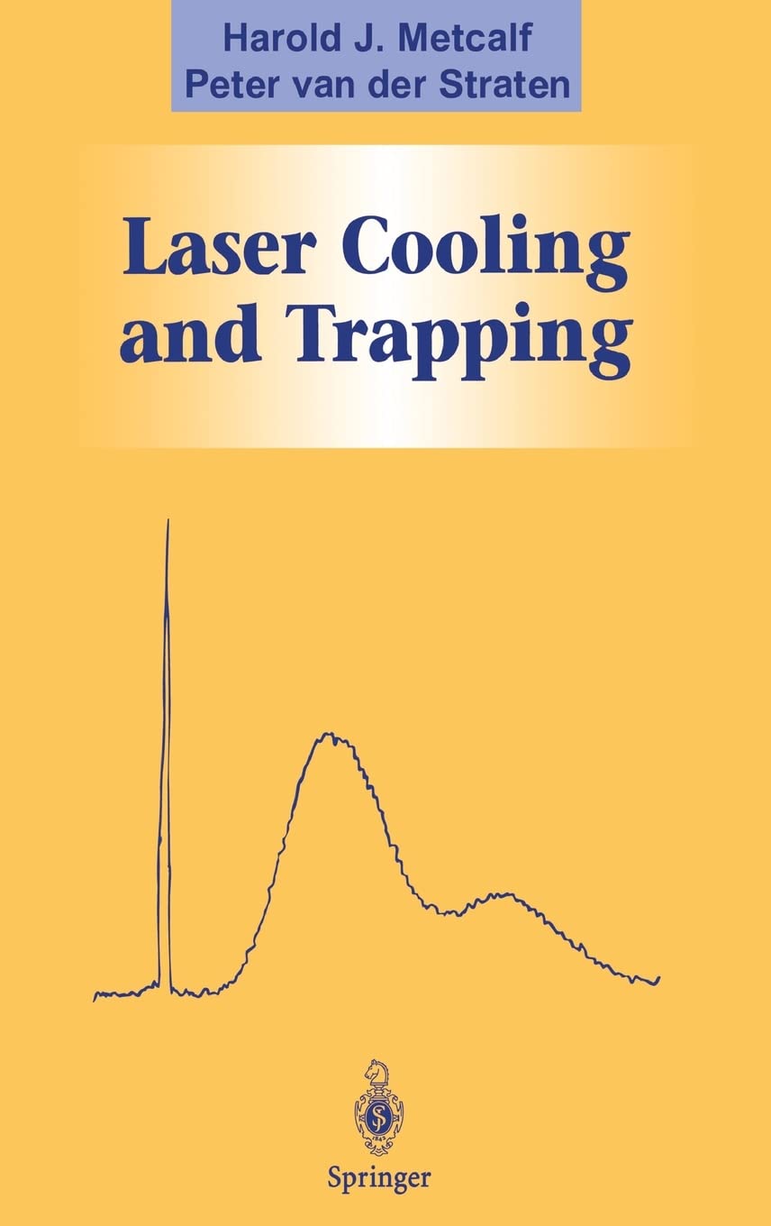 Laser Cooling and Trapping (Graduate Texts in Contemporary Physics),Used