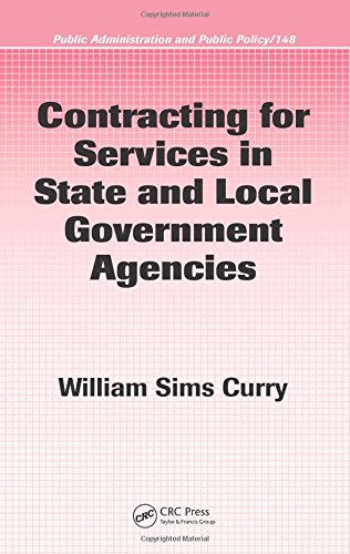 Contracting for Services in State and Local Government Agencies (Public Administration and Public Policy),Used