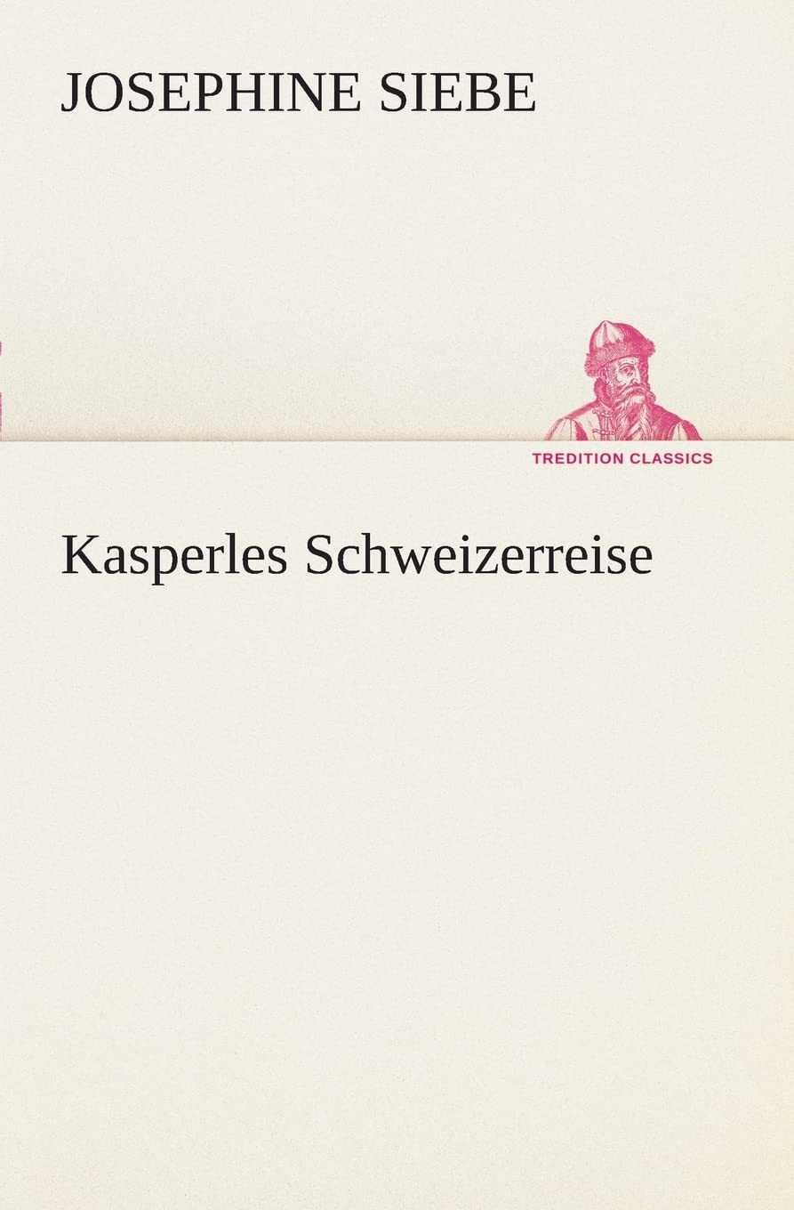 Kasperles Schweizerreise (German Edition),Used