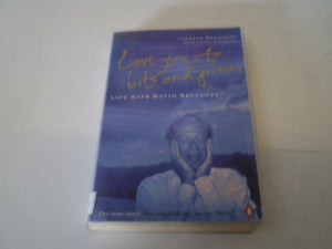 Love you to bits and pieces: Life with David Helfgott,Used