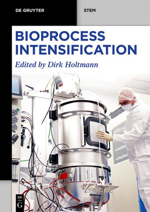 Bioprocess Intensification (De Gruyter STEM),New