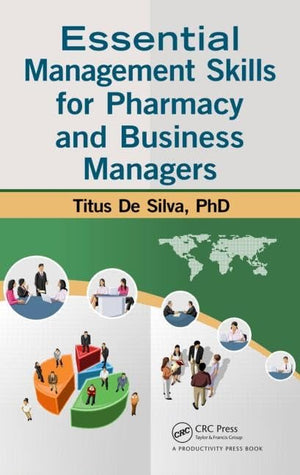 Essential Management Skills For Pharmacy And Business Managers