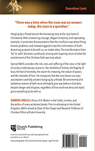 Hanging by a Thread: The Questions of the Cross,Used