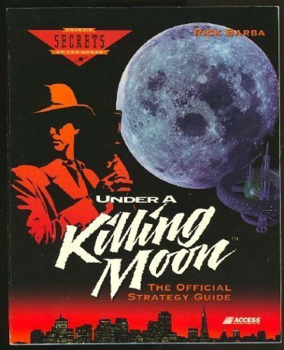 Under a Killing Moon: The Official Strategy Guide (Secrets of the Games Series,),Used