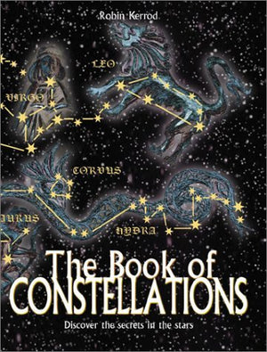 Book of Constellations: Discover the Secrets in the Stars,Used