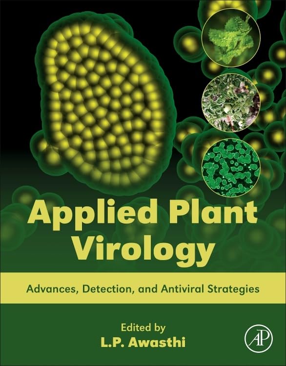 Applied Plant Virology: Advances, Detection, and Antiviral Strategies,Used