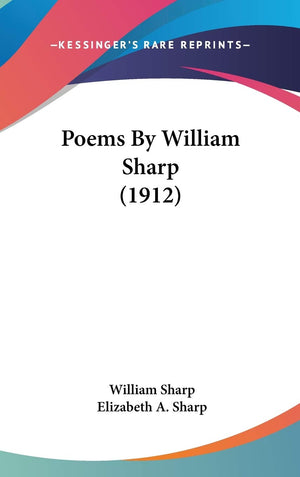 Poems By William Sharp (1912),New