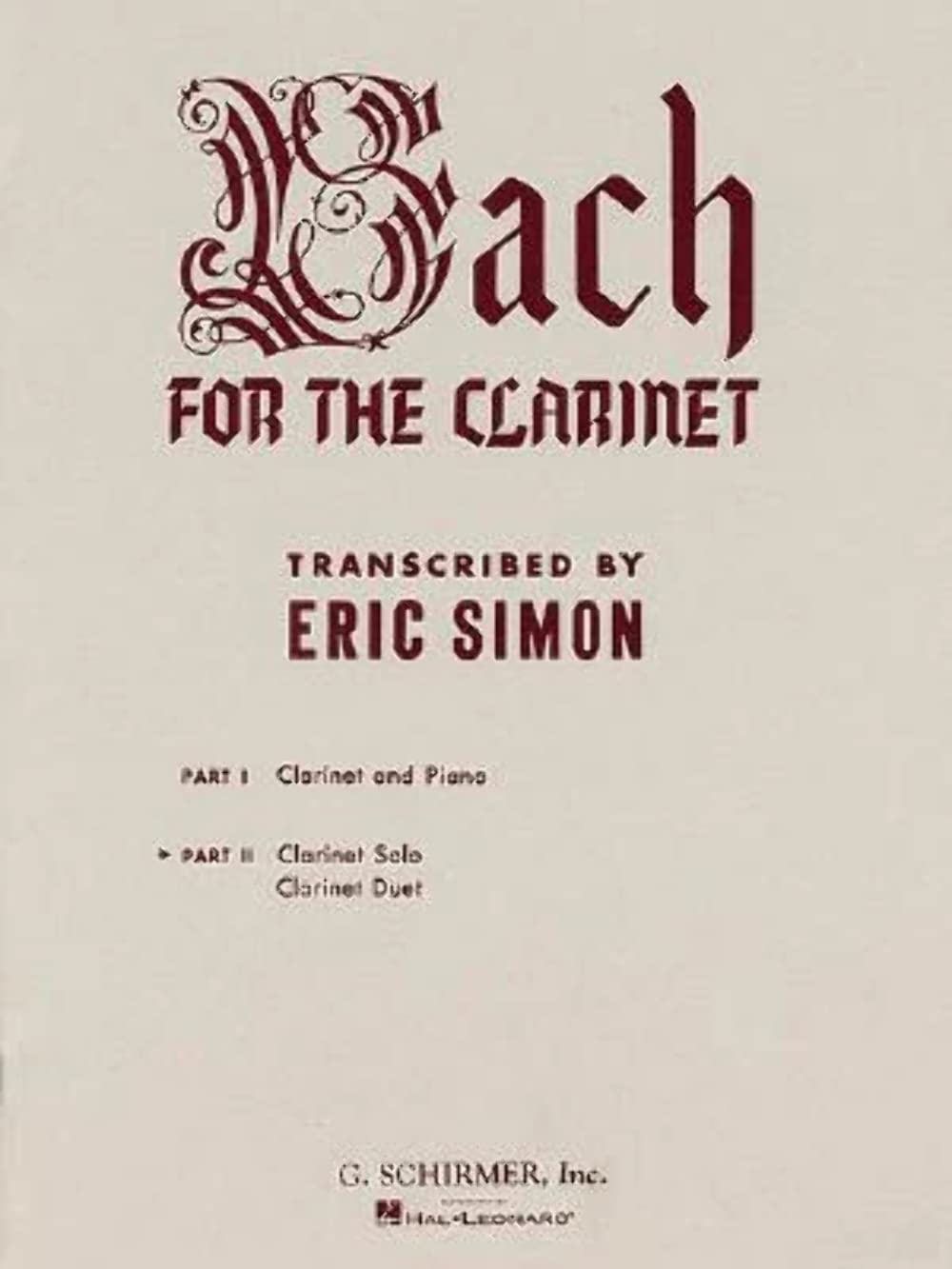 Bach for the Clarinet, Part II: Clarinet Solo, Clarinet Duet,New
