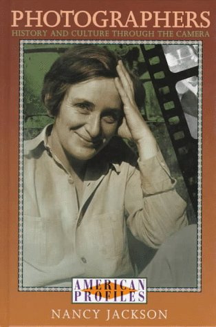 Photographers: History And Culture Through The Camera (American Profiles),Used