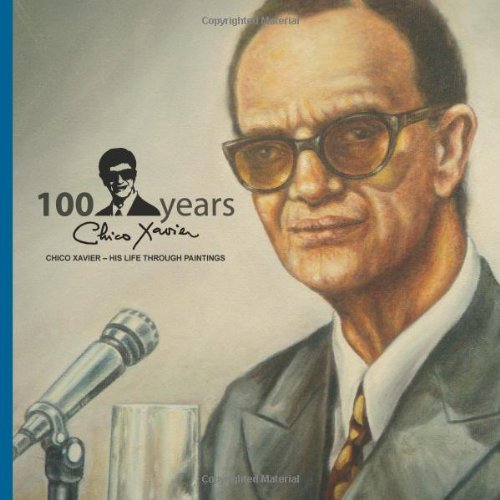 Chico Xavier: His Life Through Paintings,Used