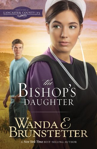 The Bishop'S Daughter (Volume 3) (Daughters Of Lancaster County),Used