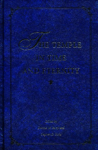 The Temple in Time & Eternity (Temples Through the Ages, No. 2),New