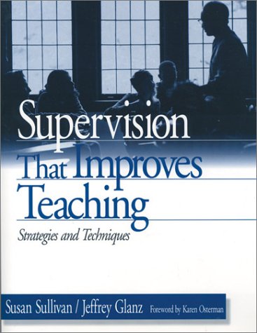 Supervision That Improves Teaching: Strategies and Techniques,Used