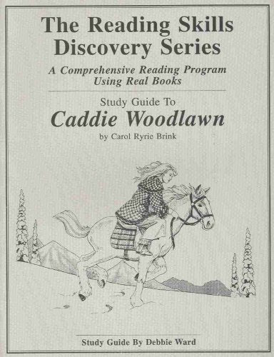 Study Guide To Caddie Woodlawn (The Reading Skills Discovery Series),Used