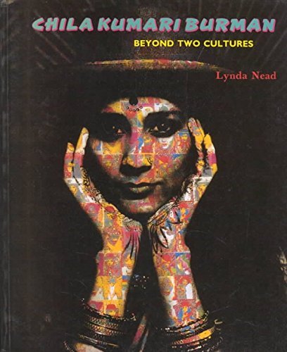 CHILA KUMARI BURMAN: BEYOND TWO CULTURES,Used