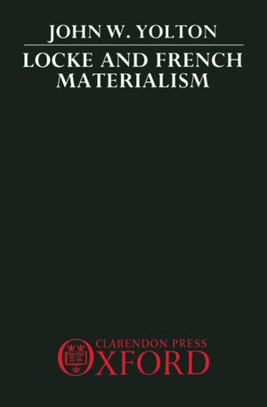 Locke and French Materialism,Used
