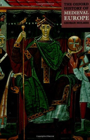 The Oxford History of Medieval Europe,Used