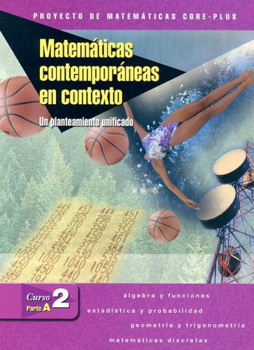 Matematicas Contemporaneas En Contexto, Curso 2, Parte A, Spanish Student Edition