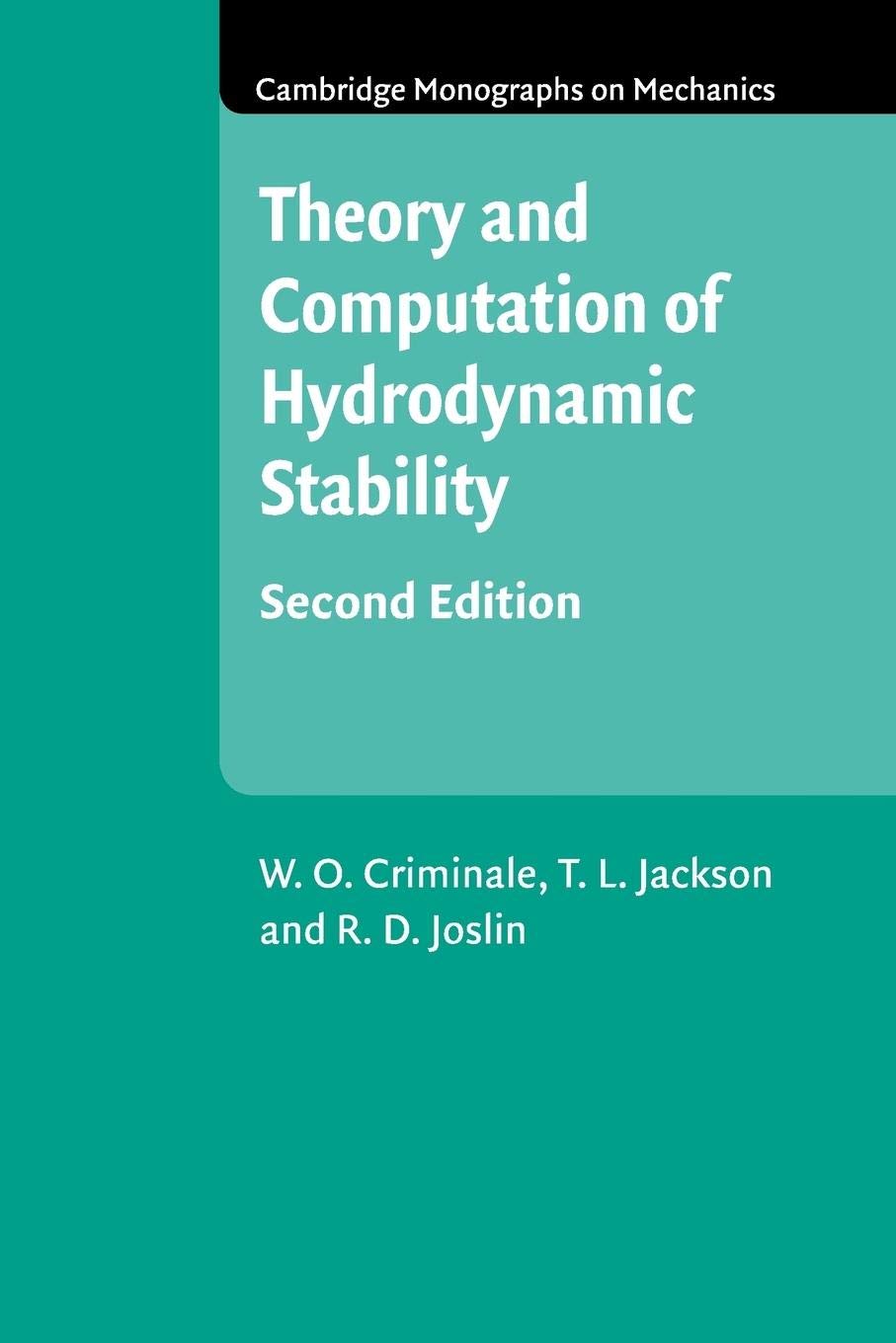 Theory and Computation in Hydrodynamic Stability (Cambridge Monographs on Mechanics),Used
