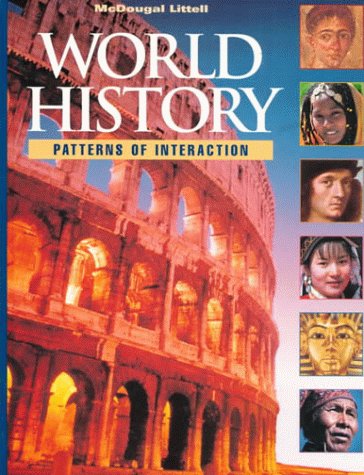 Mcdougal Littell World History: Patterns Of Interaction: Student Edition Grades 912 1999,New