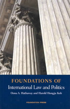 Foundations of International Law and Politics 2004 (Foundations of Law),Used