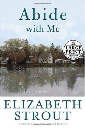 Abide with Me: A Novel (Random House Large Print),Used