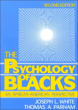 Psychology of Blacks: An AfricanAmerican Perspective,Used