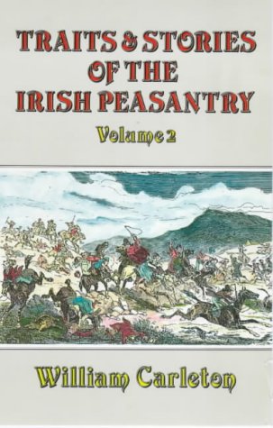 Traits & Stories of the Irish Peasantry: Volume 2 (World),Used