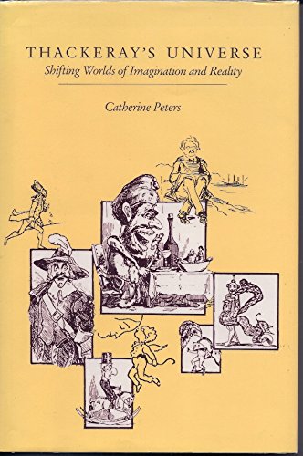Thackeray's Universe: Shifting Worlds of Imagination and Reality,Used