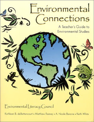 Environmental Connections: A Teacher's Guide to Environmental Studies,Used