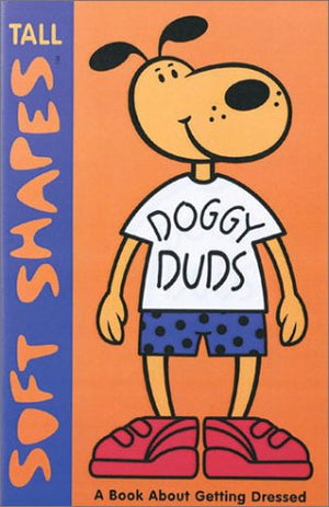 Tall Soft Shapes: Doggy Duds,Used