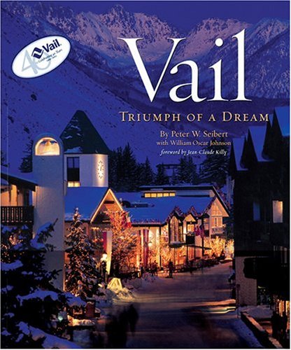 Vail, (Colorado): Triumph of a Dream,Used