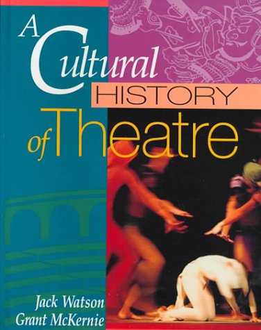 A Cultural History of Theatre,Used
