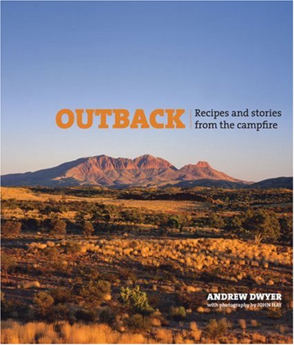 Outback: Recipes And Stories From The Campfire,Used