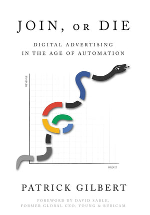 Join or Die: Digital Advertising in the Age of Automation,New
