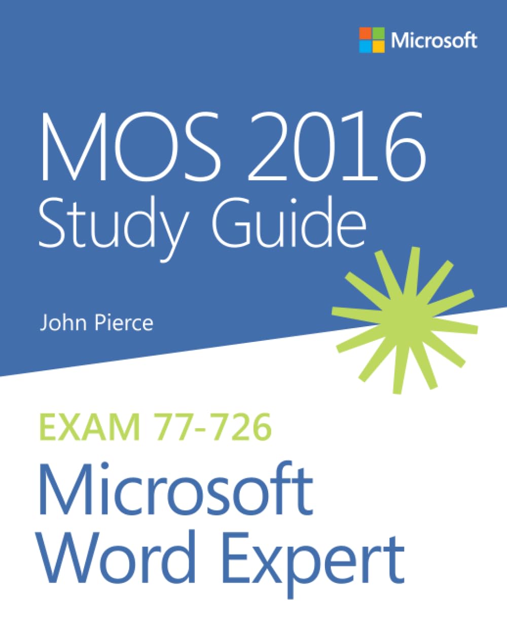 MOS 2016 Study Guide Microsoft Word Expert (MOS Study Guide),Used