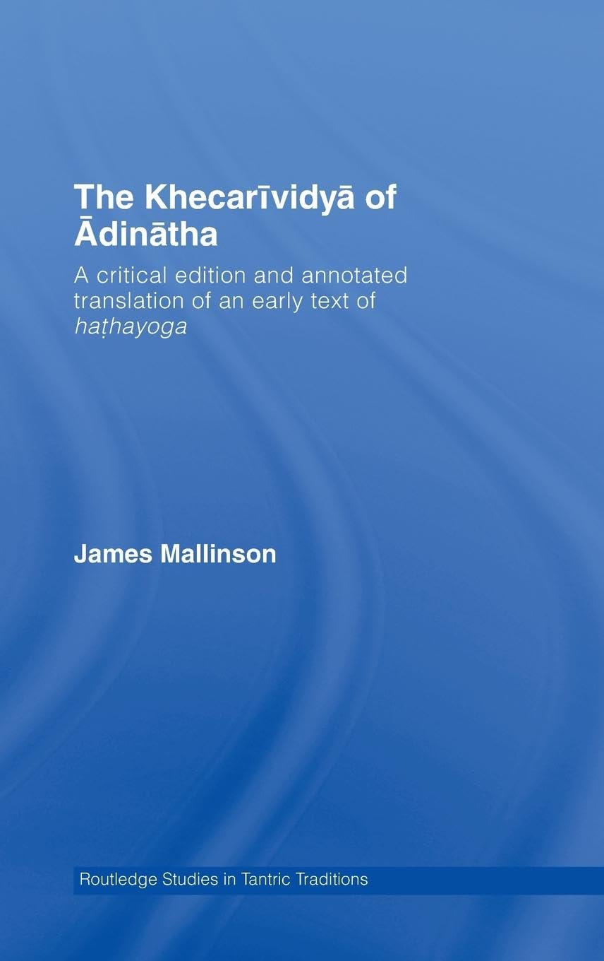 Khecarividya Of Adinatha (Routledge Studies in Tantric Traditions),New